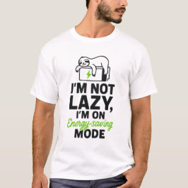 Camiseta Divertida Sloth No soy perezosa, estoy en un modo 