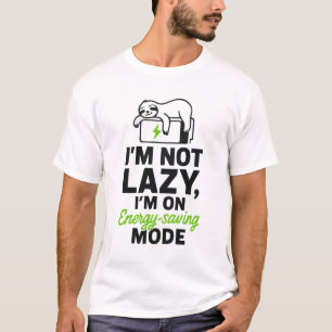 Camiseta Divertida Sloth No soy perezosa, estoy en un modo 