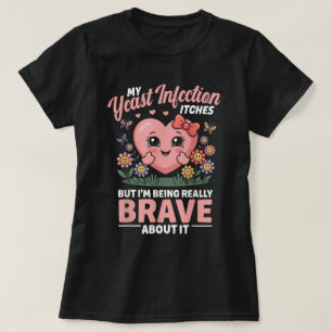 Camiseta Divertida sobre Infección 'Soy Valiente a