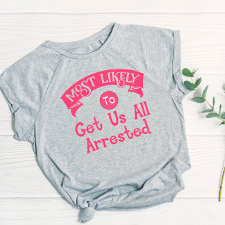 Camiseta Divertida  Soltera  Lo Más Probable Es Que Nos Arr