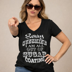 Camiseta divertida Sorry Sunshine (Negra)