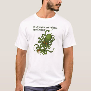 Camiseta divertida Suelta al Kraken