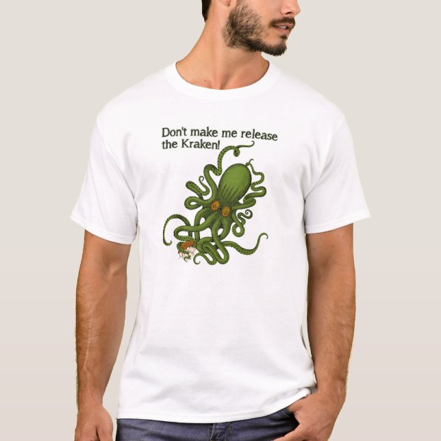 Camiseta divertida Suelta al Kraken (Anverso)