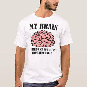 Camiseta Divertida Tratamiento Silencioso Cerebro