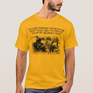 Camiseta Divertida Tren Equivocado Camino Correcto