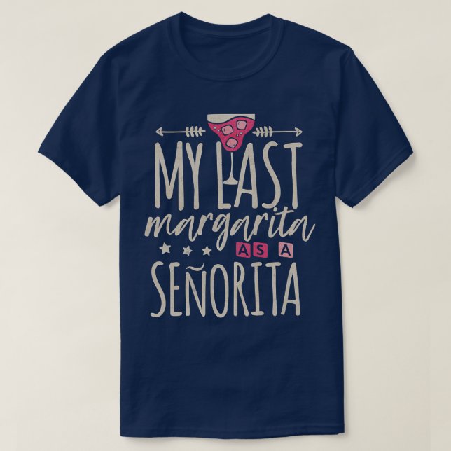 Camiseta Divertida última margarita como fiesta de soltera  (Diseño del anverso)