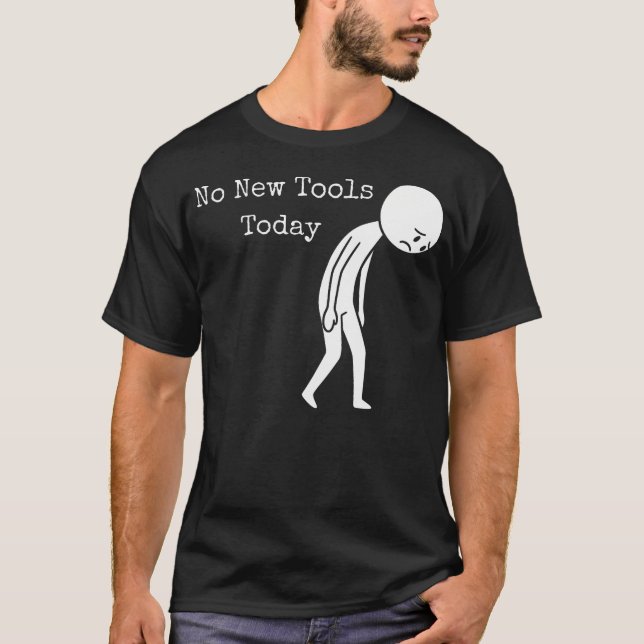 Camiseta Divertida Varilla Triste Sin Nueva Herramienta De  (Anverso)
