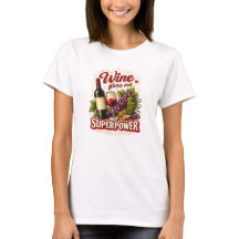 Camiseta Divertida Vino Me Da Superpoderes