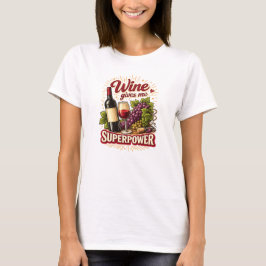 Camiseta Divertida Vino Me Da Superpoderes