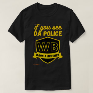 Camiseta divertida "WARN A BRO..."