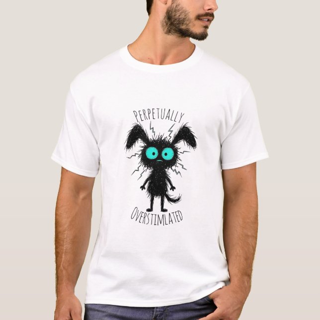 Camiseta divertida y ansiosa perpetuamente sobrees (Anverso)