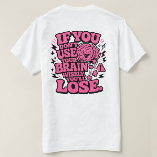 Camiseta Divertida y Motivacional 'Usa Tu Cerebro 