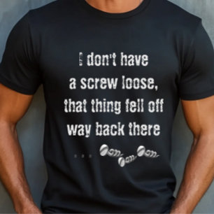 Camiseta Divertida y Sarcástica No Tengo un Tornil