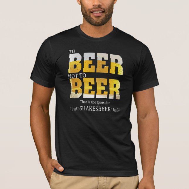 Camiseta Divertidas declaraciones | Cerveza o no cerveza (Anverso)