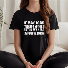 Camiseta Divertidas declaraciones sarcásticas citas famosas