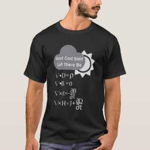 Camiseta Divertidas Ecuaciones De Maxwells Y Dios Dijo Que
