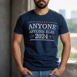 Camiseta Divertidas elecciones para cualquiera más 2024
