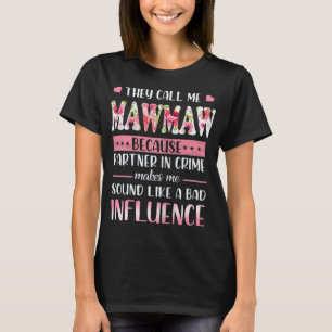 Camiseta Divertidas me llaman Mawmaw Floral Mawmaw Madre D