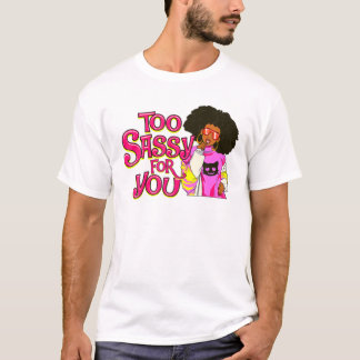 Camiseta Divertidas mujeres negras demasiado tranquilas par