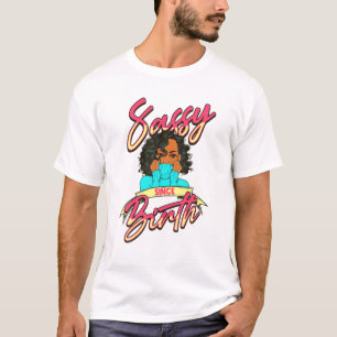 Camiseta Divertidas mujeres negras, muertas desde su nacimi