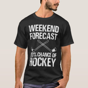 Camiseta Divertidas predicciones de fin de semana de hockey