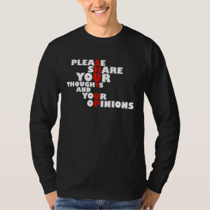 Camiseta Divertidas tus opiniones, tus opiniones se callan