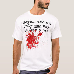 Camiseta Divertidísima Skin A Cat