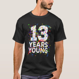 Camiseta Divertido 13 años joven feliz Chica 13 de cumpleañ