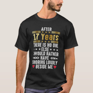Camiseta divertido 17° aniversario Boda para parejas casada