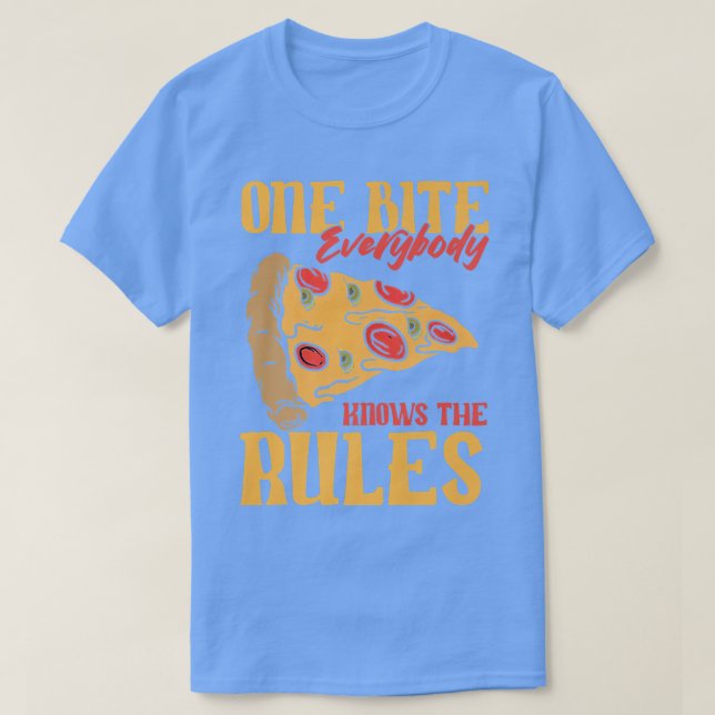 Camiseta Divertido 1 Bites Pizza Todos conocen las reglas d (Diseño del anverso)
