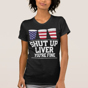 Camiseta Divertido 4 de Julio APAGAR EL HÍGADO, ERES BUENAS