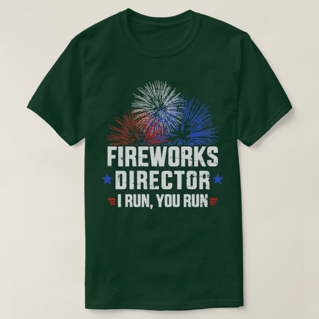 Camiseta Divertido 4 de julio director de Fireworks te diri (Diseño del anverso)