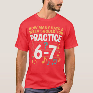 Camiseta Divertido 6 7 Meme Cuántos Días A La Semana Deberí