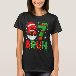 Camiseta Divertido 6 7 Seis Siete Hermano Meme Navidad Sant