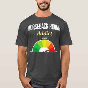 Camiseta Divertido Addict Caballo montado a caballo
