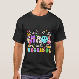 Camiseta Divertido Algunos lo llaman caos Nosotros lo llama