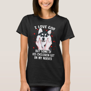 Camiseta Divertido amo a Dios pero algunos de sus hijos S