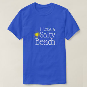 Camiseta Divertido "amo una playa salada "