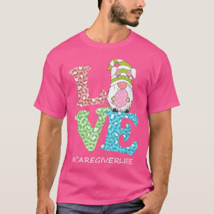 Camiseta Divertido amor Gnome Caregiver Life Leopard Happy