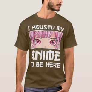 Camiseta Divertido Anime Kawaii Otaku He parado mi anime pa