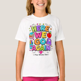 Camiseta Divertido Aquí Vamos Otra Vez Quiero Decir De Vuel