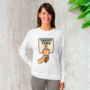 Camiseta Divertido arancel al Rótulo de protesta en este de