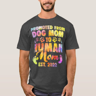 Camiseta Divertido ascenso de madre de perro a madre de hom