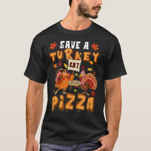Camiseta Divertido aviso de "Salven a Turquía come pizza" p