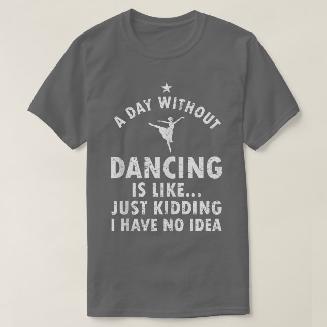 Camiseta Divertido baile que dice para bailarina amante del (Diseño del anverso)