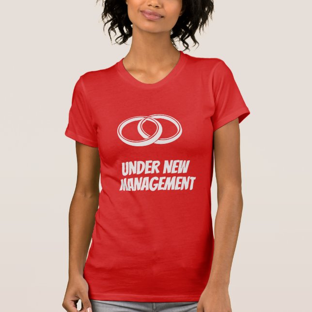 Camiseta Divertido bajo nueva gerencia | Boda y Matrimonio (Anverso)