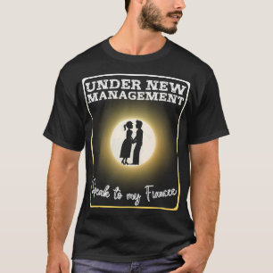 Camiseta Divertido Bajo Nueva Gestión Habla Con Mi Fiancee 