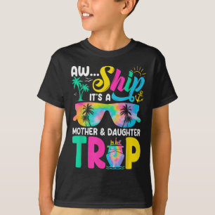 Camiseta Divertido Barco Es Un Viaje De Madre E Hija Día De
