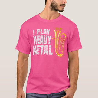 Camiseta Divertido Baritone Euphonium Yo juego fuerte y Met