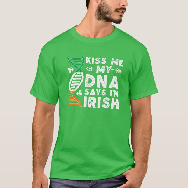 Camiseta Divertido besa mi ADN dice que soy irlandés St Pat (Anverso)